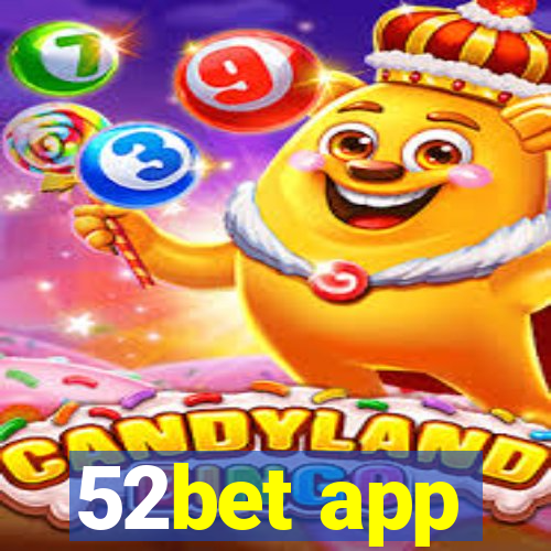 52bet app